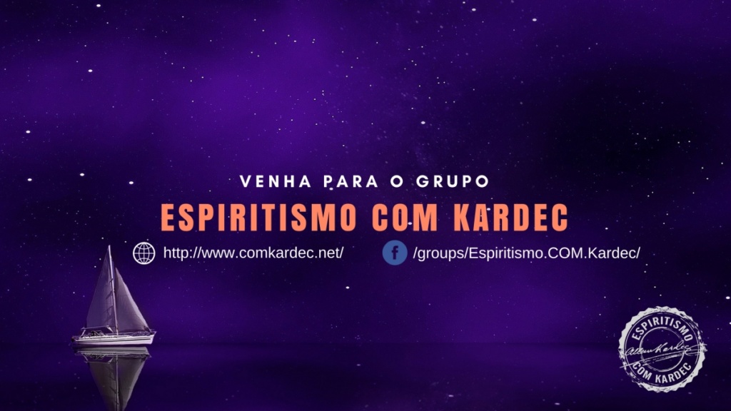 Clique na Imagem e venha fazer parte do grupo Espiritismo Com Kardec